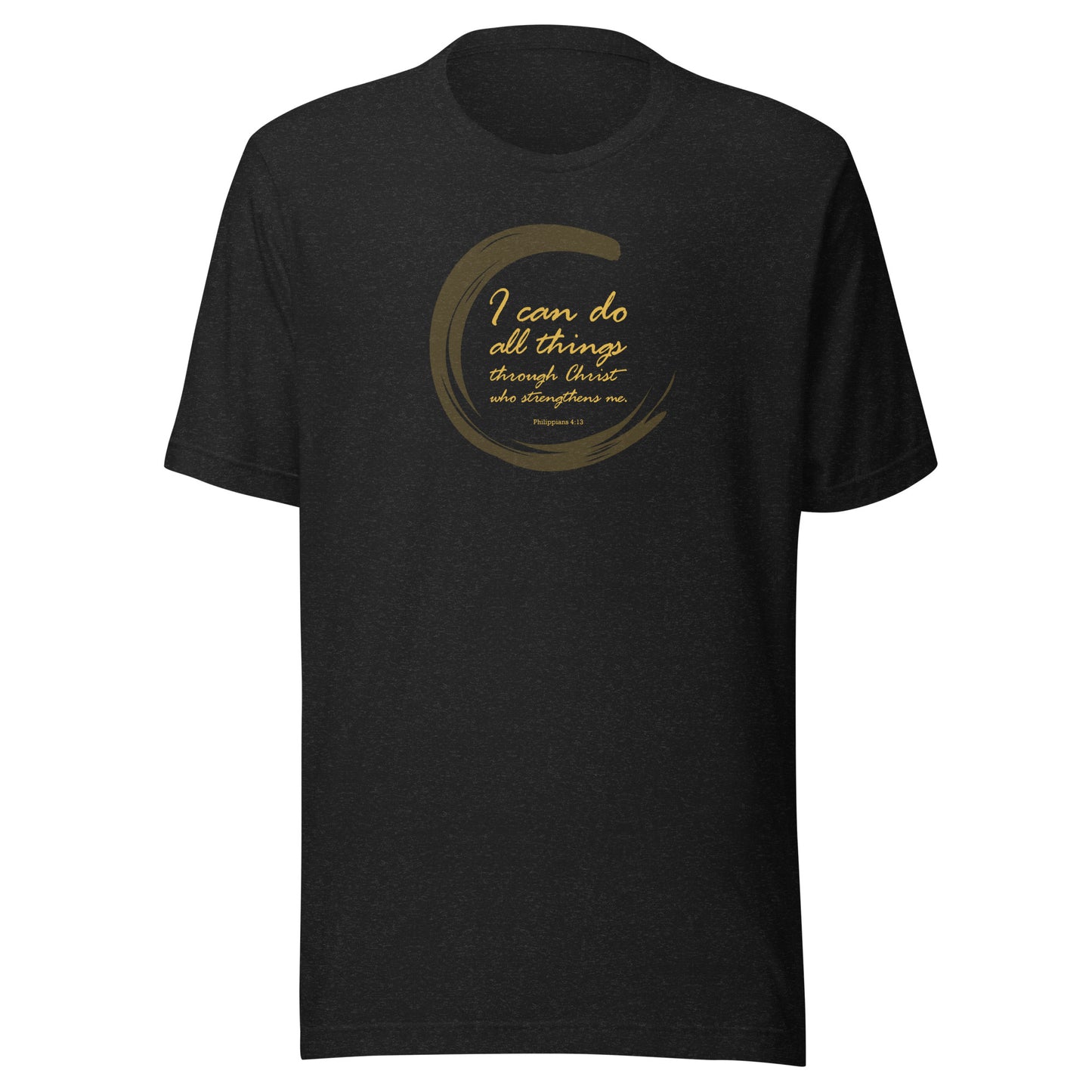 Philippians 4:13 T-Shirt  |  I can do all things through Christ who strengthens me  |  Bible Verse T-Shirt